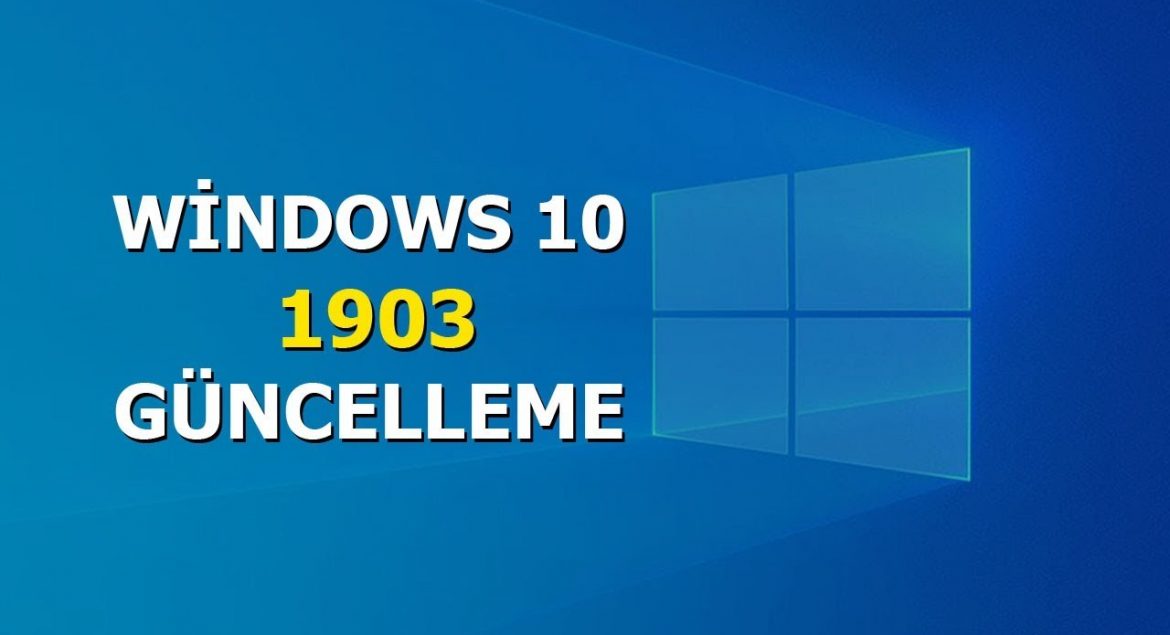 Windows 10 1903 Güncellemesi